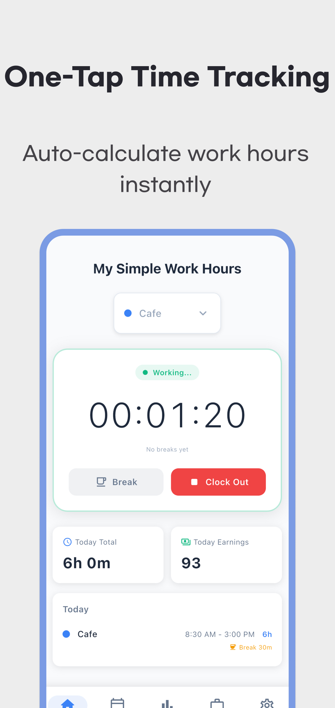 Home screen with the Cafe job selected, an active shift timer, Break and Clock Out controls